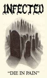 Infected (BEL-1) : Die in Pain